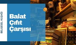 Balat Çıfıt Çarşısı: İstanbul'un Tarihi Çarşısı