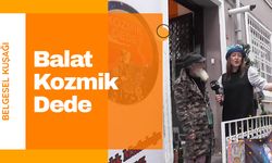 Balat'ın Kozmik Dede'si: Fenomen Olmuş Bir Simge