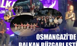 Osmangazi'de Balkan rüzgarı esti