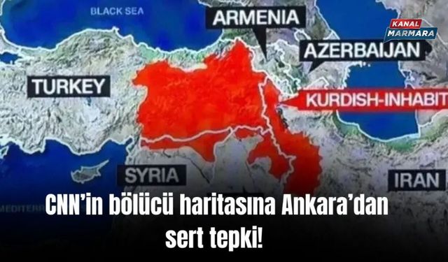 CNN International’a tepki: “Harita yanıltıcı ve indirgemeci”
